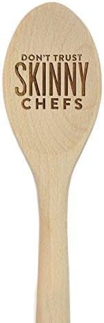 Andaz Press Laser Engraved Wooden Mixing Spoon, 12-inch, Don't Trust Skinny Chefs, 1-Pack